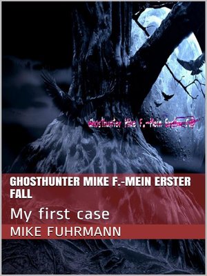 cover image of Ghosthunter Mike F.-Mein erster Fall